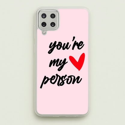 You're My Person Love - Grey's  -  Phone Case for Galaxy A12
