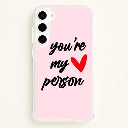 You're My Person Love - Grey's  -  Phone Case for Galaxy S23