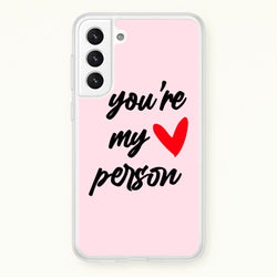 You're My Person Love - Grey's  -  Phone Case for Galaxy S22
