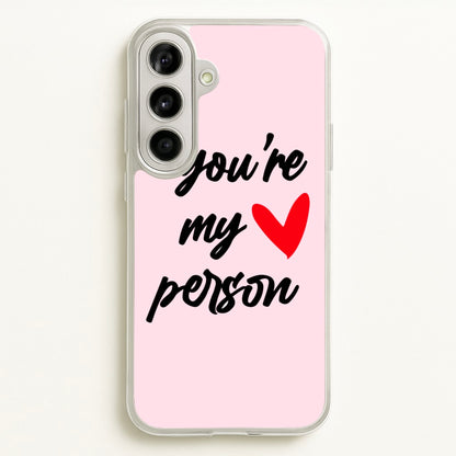 You're My Person Love - Grey's  -  Phone Case for Galaxy A56