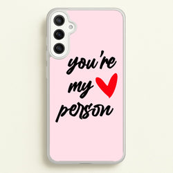 You're My Person Love - Grey's  -  Phone Case for Galaxy A36