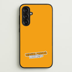 Respect - Video Game  - GTA Phone Case for Galaxy A16