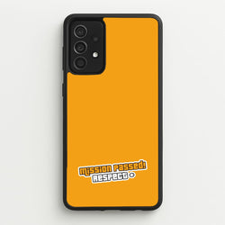 Respect - Video Game  - GTA Phone Case for Galaxy A52 / A52s