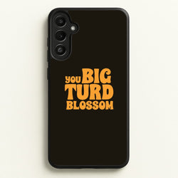 You Big Turd Blossom - GOTG  - Marvel Phone Case for Galaxy A36