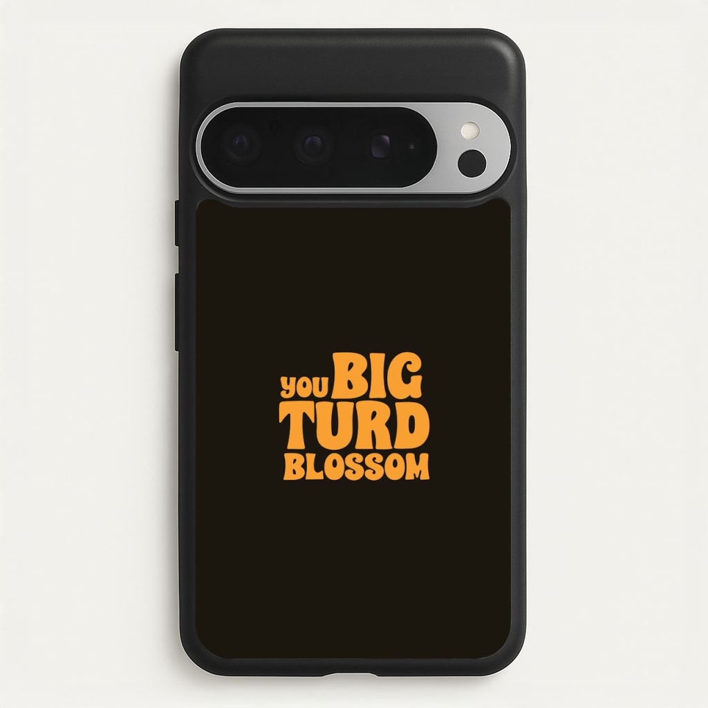 You Big Turd Blossom - GOTG  - Marvel Phone Case for Google Pixel 9 Pro XL