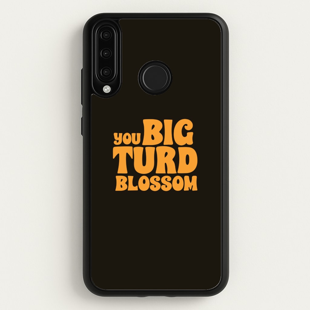 You Big Turd Blossom - GOTG  - Marvel Phone Case for Huawei P30 Lite