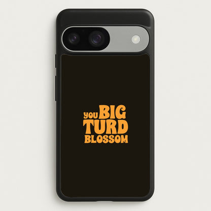 You Big Turd Blossom - GOTG  - Marvel Phone Case for Google Pixel 9 / 9 Pro