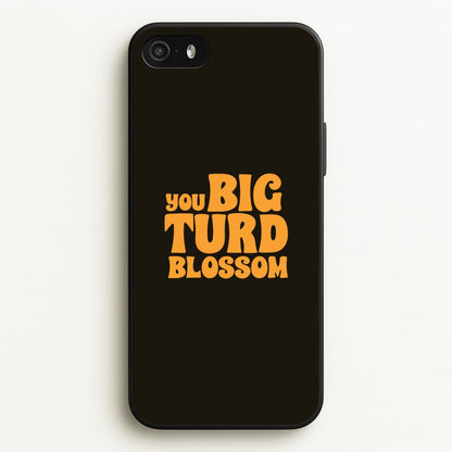 You Big Turd Blossom - GOTG  - Marvel Phone Case for iPhone 5 / 5s / SE 2016