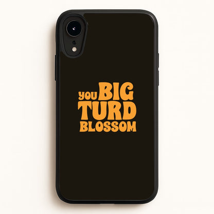 You Big Turd Blossom - GOTG  - Marvel Phone Case for iPhone XR