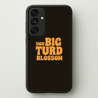 You Big Turd Blossom - GOTG  - Marvel Phone Case for Galaxy A35