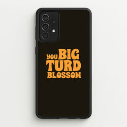 You Big Turd Blossom - GOTG  - Marvel Phone Case for Galaxy A52 / A52s