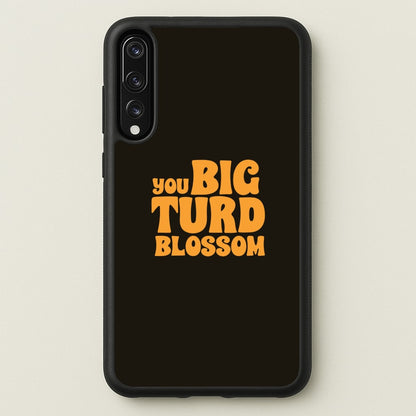 You Big Turd Blossom - GOTG  - Marvel Phone Case for Huawei P20 Pro