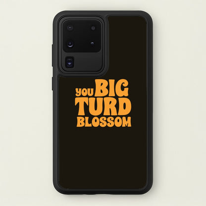 You Big Turd Blossom - GOTG  - Marvel Phone Case for Galaxy S20 Ultra