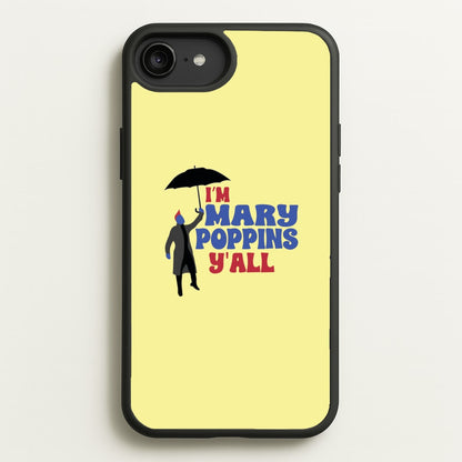 I'm Mary Poppins Y'all - GOTG  - Marvel Phone Case for iPhone 6 Plus / 7 Plus / 8 Plus