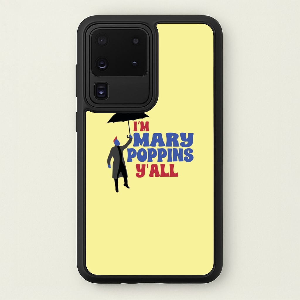 I'm Mary Poppins Y'all - GOTG  - Marvel Phone Case for Galaxy S20 Ultra