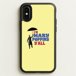 I'm Mary Poppins Y'all - GOTG  - Marvel Phone Case for iPhone X / XS