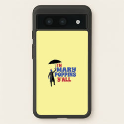 I'm Mary Poppins Y'all - GOTG  - Marvel Phone Case for Google Pixel 8a