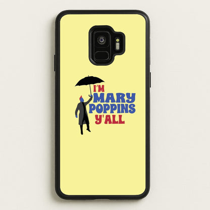 I'm Mary Poppins Y'all - GOTG  - Marvel Phone Case for Galaxy S9