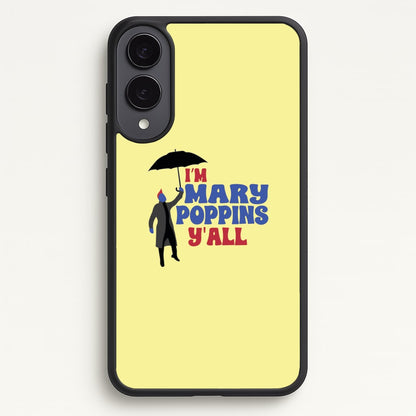 I'm Mary Poppins Y'all - GOTG  - Marvel Phone Case for Galaxy S25 Edge