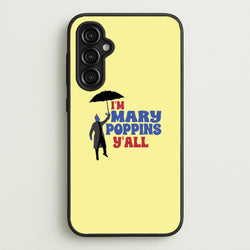 I'm Mary Poppins Y'all - GOTG  - Marvel Phone Case for Galaxy A14