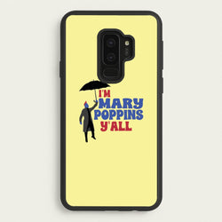 I'm Mary Poppins Y'all - GOTG  - Marvel Phone Case for Galaxy S9 Plus