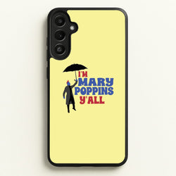 I'm Mary Poppins Y'all - GOTG  - Marvel Phone Case for Galaxy A34