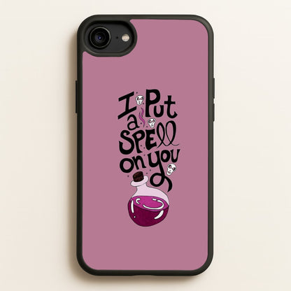 I Put A Spell On You - Hocus Halloween  -  Phone Case for iPhone 6 / 7 / 8 / SE