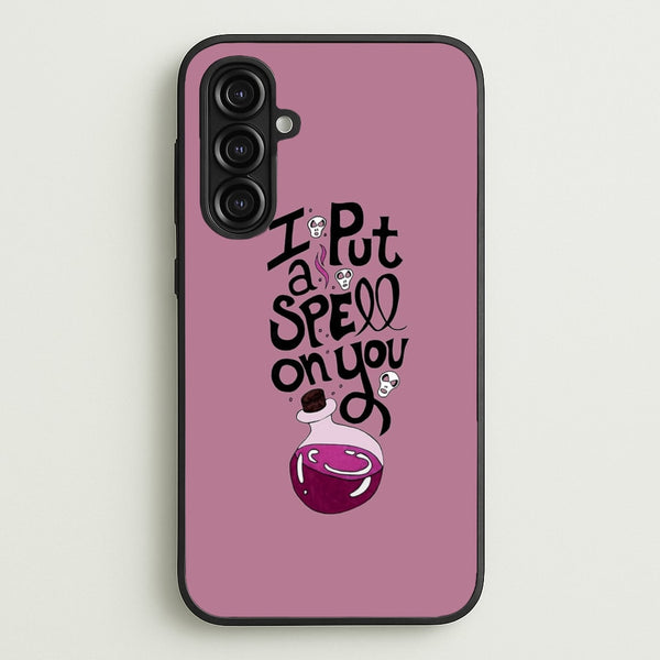 I Put A Spell On You - Hocus Halloween  -  Phone Case for Galaxy A16