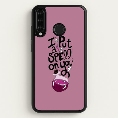 I Put A Spell On You - Hocus Halloween  -  Phone Case for Huawei P30 Lite