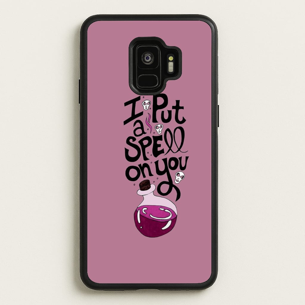 I Put A Spell On You - Hocus Halloween  -  Phone Case for Galaxy S9