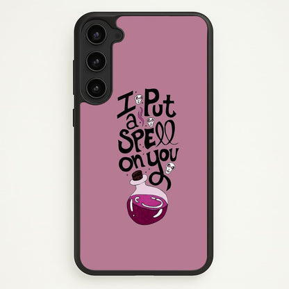 I Put A Spell On You - Hocus Halloween  -  Phone Case for Galaxy S23