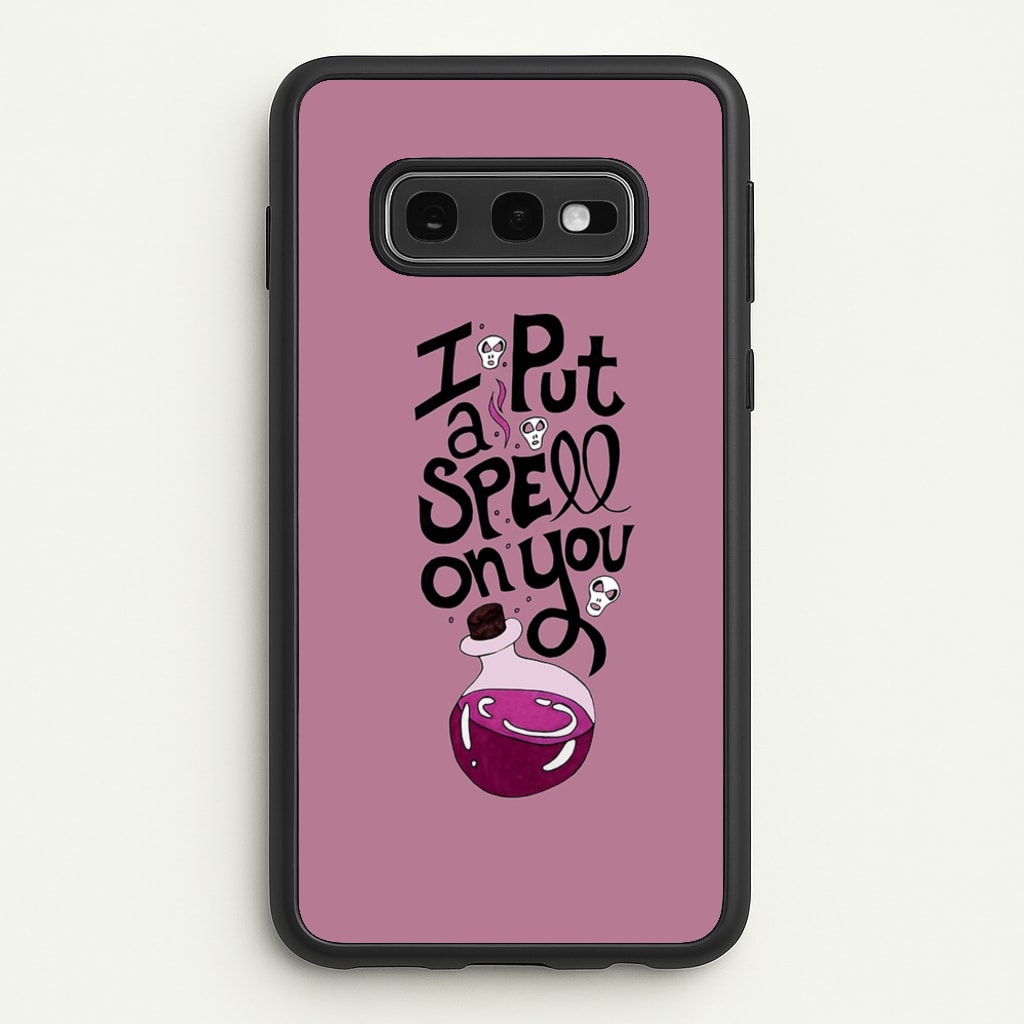 I Put A Spell On You - Hocus Halloween  -  Phone Case for Galaxy S10e