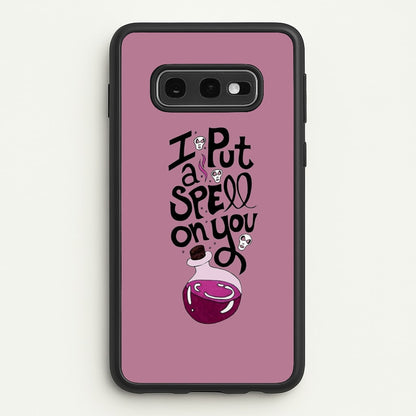 I Put A Spell On You - Hocus Halloween  -  Phone Case for Galaxy S10e