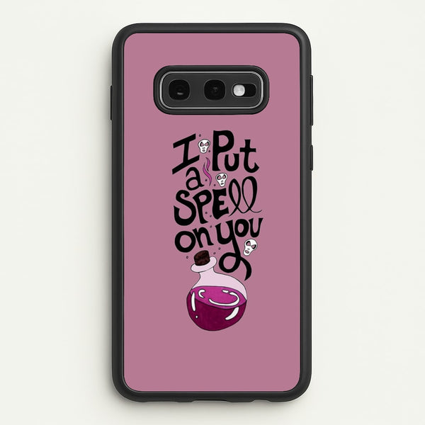 I Put A Spell On You - Hocus Halloween  -  Phone Case for Galaxy S10e