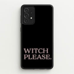 Witch Please - Halloween  - Halloween Phone Case for Galaxy A52 / A52s