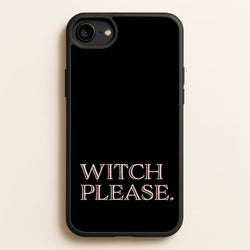 Witch Please - Halloween  - Halloween Phone Case for iPhone 6 / 7 / 8 / SE