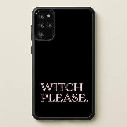 Witch Please - Halloween  - Halloween Phone Case for Galaxy S20 Plus