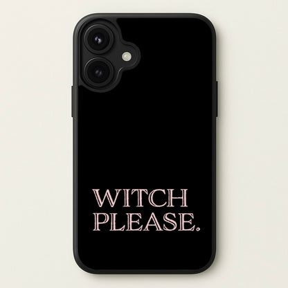 Witch Please - Halloween Phone Case for iPhone 17