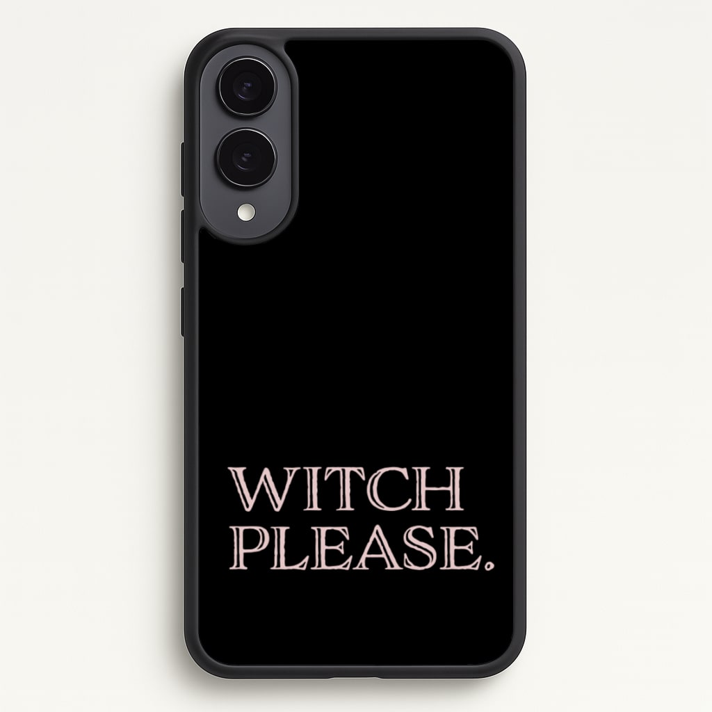 Witch Please - Halloween  - Halloween Phone Case for Galaxy S25 Edge
