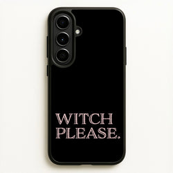 Witch Please - Halloween  - Halloween Phone Case for Galaxy A56