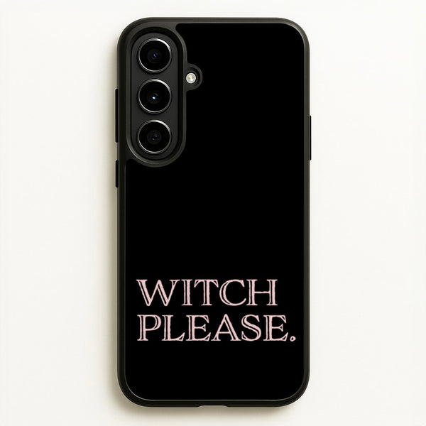 Witch Please - Halloween  - Halloween Phone Case for Galaxy A56