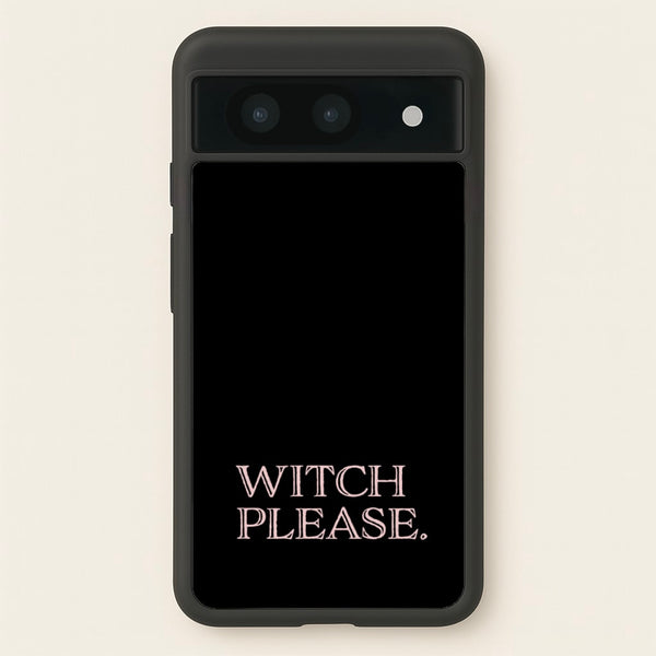 Witch Please - Halloween  - Halloween Phone Case for Google Pixel 8a