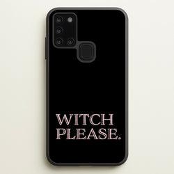 Witch Please - Halloween  - Halloween Phone Case for Galaxy A21s