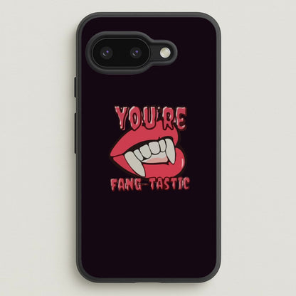 You're Fang-Tastic - Halloween  - Halloween Phone Case for Google Pixel 9a