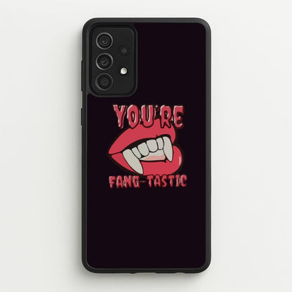 You're Fang-Tastic - Halloween  - Halloween Phone Case for Galaxy A52 / A52s