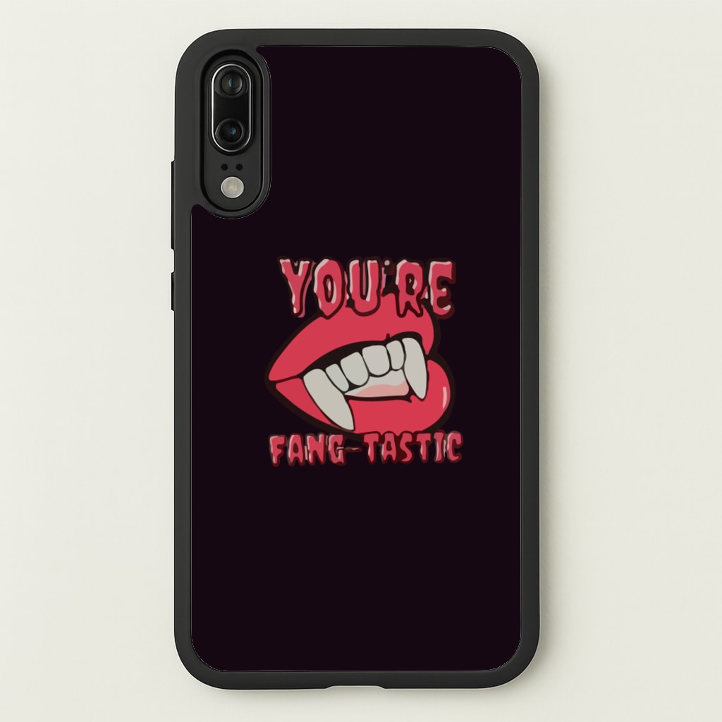 You're Fang-Tastic - Halloween  - Halloween Phone Case for Huawei P20