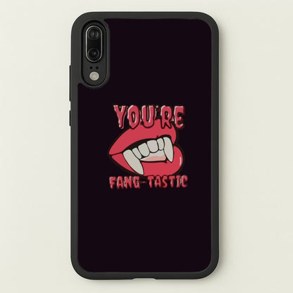 You're Fang-Tastic - Halloween  - Halloween Phone Case for Huawei P20