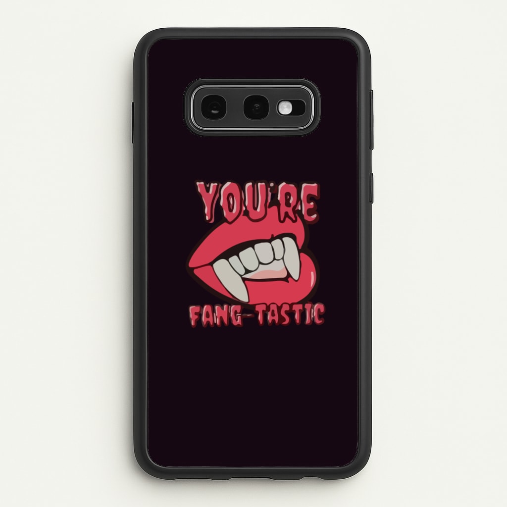 You're Fang-Tastic - Halloween  - Halloween Phone Case for Galaxy S10e