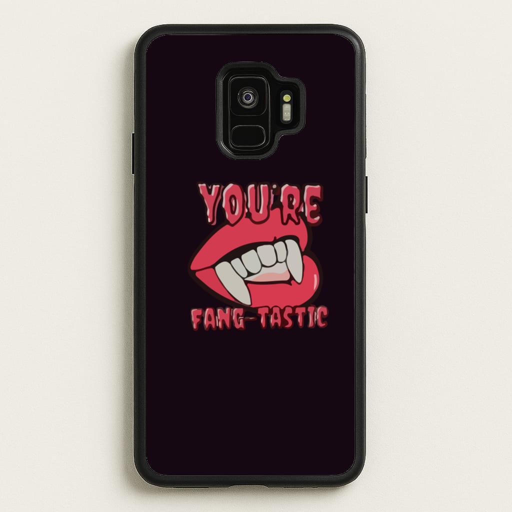 You're Fang-Tastic - Halloween  - Halloween Phone Case for Galaxy S9