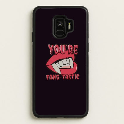 You're Fang-Tastic - Halloween  - Halloween Phone Case for Galaxy S9